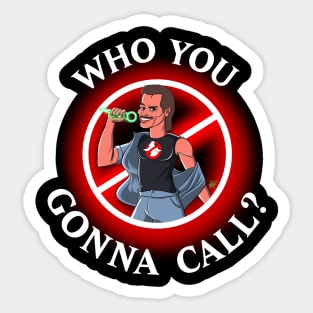 Who You Gonna Call? Sticker